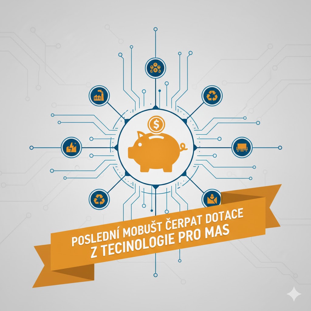 Poslední možnost čerpat dotace z Technologie pro MAS