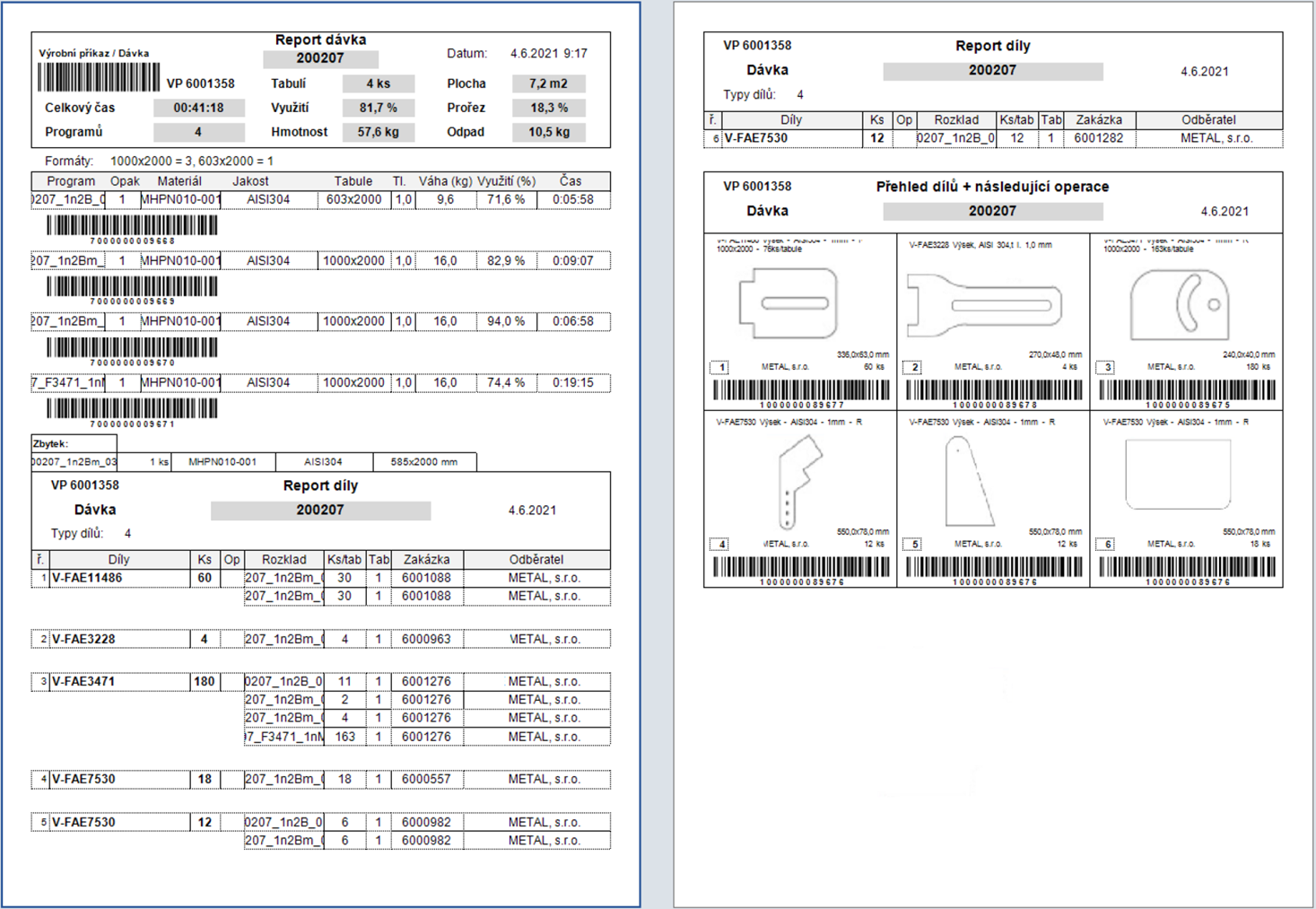 Identifikace vypálených dílů a zbytků pomocí čárových kódů přímo z výrobního reportu.